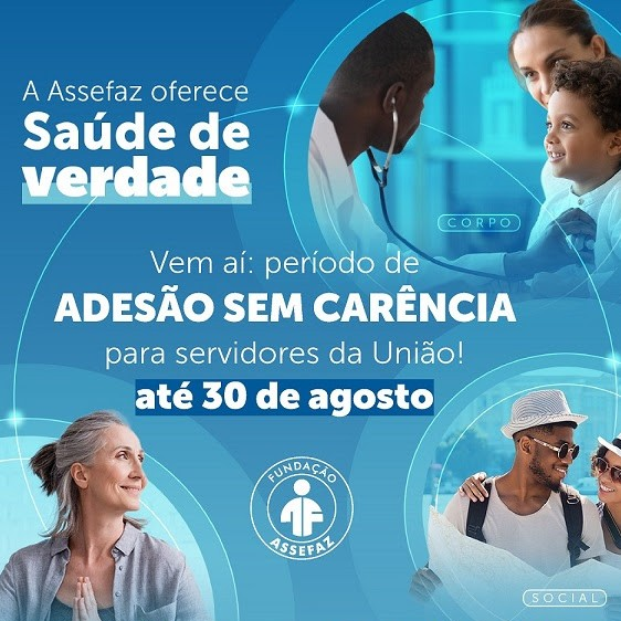 Isenção de Carência nos Planos ASSEFAZ em agosto/2023