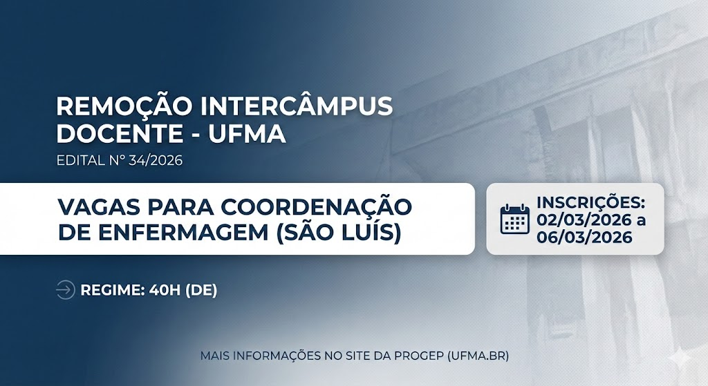 UFMA lança edital de remoção intercâmpus para docentes de Enfermagem em São Luís
