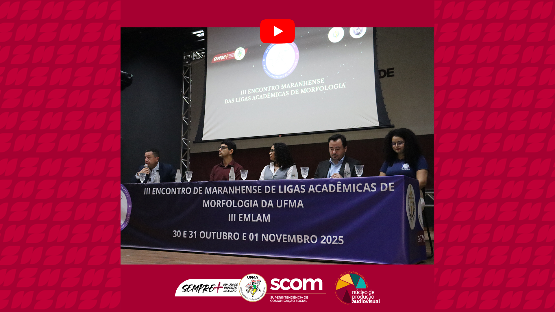 3º Encontro Maranhense de Ligas Acadêmicas de Morfologia é realizado na UFMA
