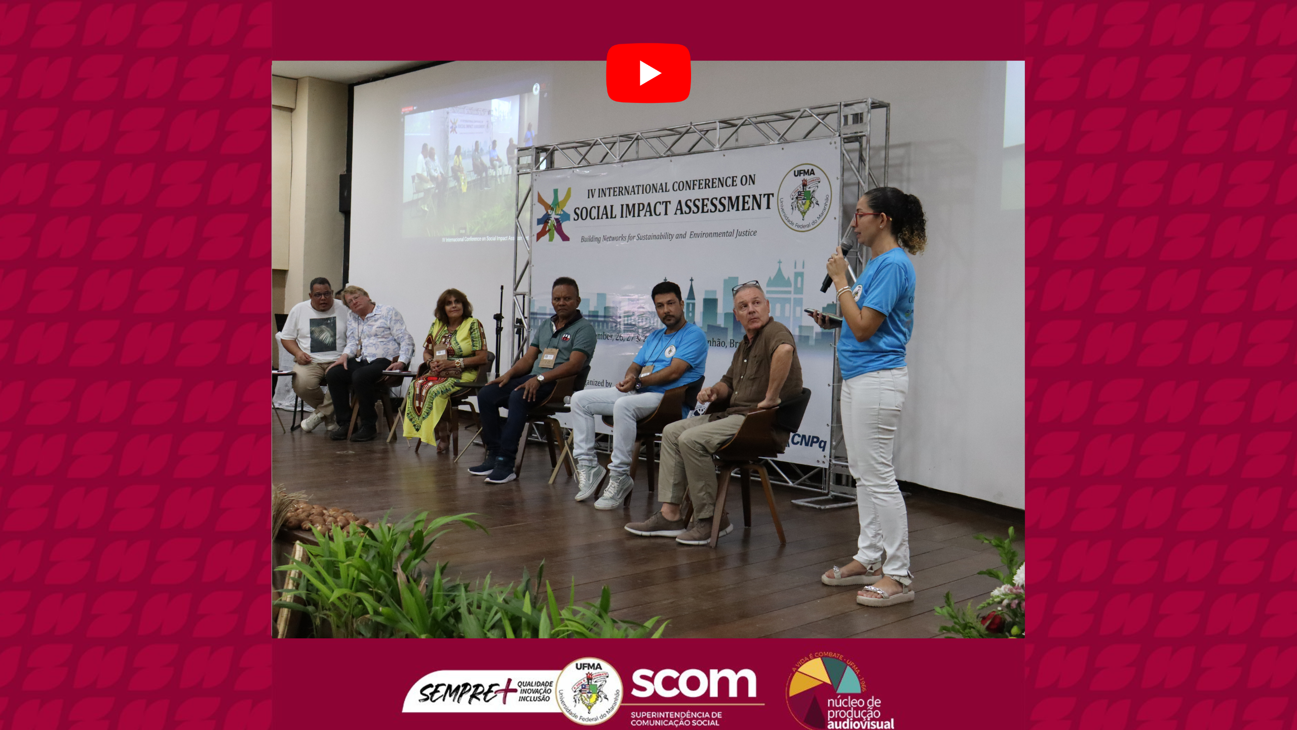 IV Conferência Internacional sobre Avaliação de Impacto Social é encerrada na UFMA com homenagens