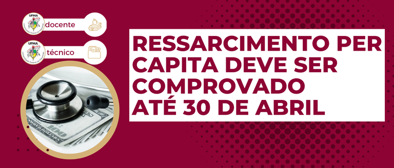 Ressarcimente per capita deve ser comprovado até 30 de abril.png