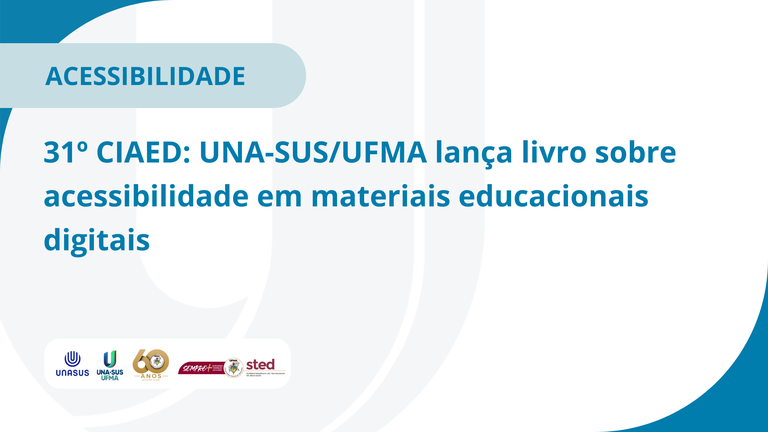 31º CIAED: UNA-SUS/UFMA lança livro sobre acessibilidade em materiais educacionais digitais