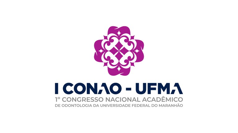 Abertas as inscrições para o I Congresso Nacional Acadêmico de Odontologia da UFMA