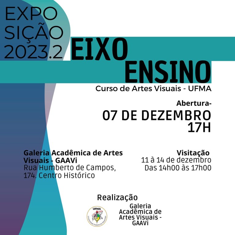 Abertura da Exposição Eixo Ensino 2023.2 ocorre na Galeria Acadêmica de Artes Visuais da UFMA, em 7 de dezembro