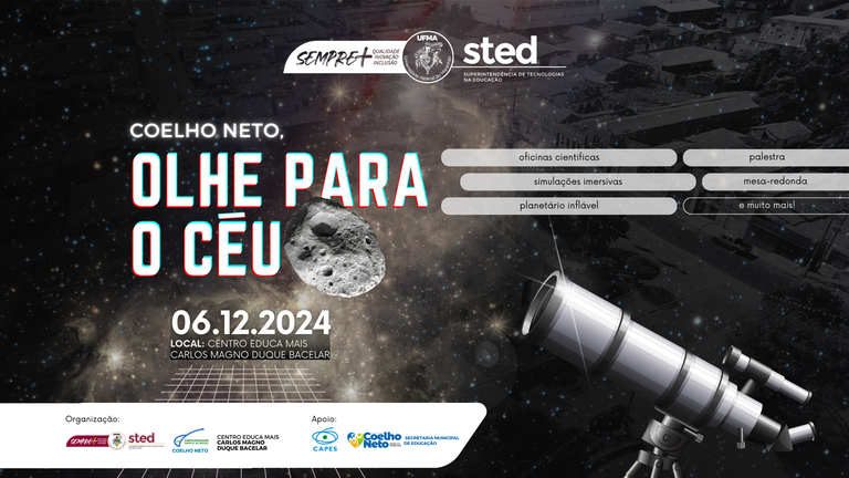 Coelho Neto, olhe para o céu: mostra científica será realizada no dia 6 de dezembro e promoverá uma viagem ao universo da ciência e astronomia