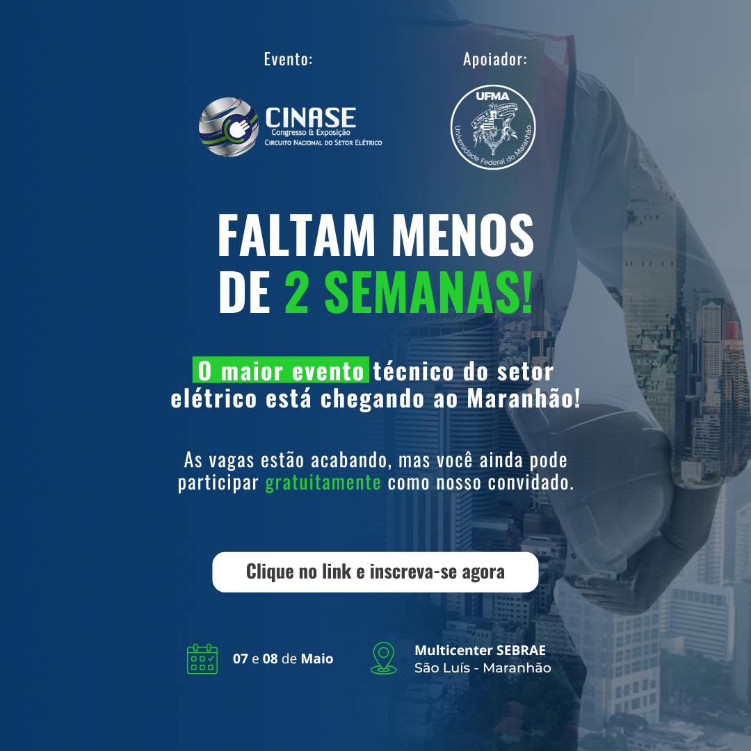 Com apoio da UFMA, Circuito Nacional do Setor Elétrico ocorre em São Luís nos dias 07 e 08 de maio