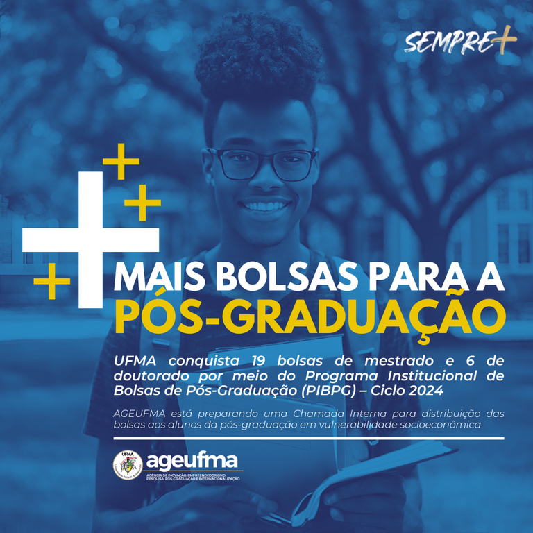 Com Programa Institucional de Bolsas de Pós-Graduação (PIGPG) – Ciclo 2024, UFMA é contemplada com 25 bolsas de mestrado e doutorado pelo CNPq
