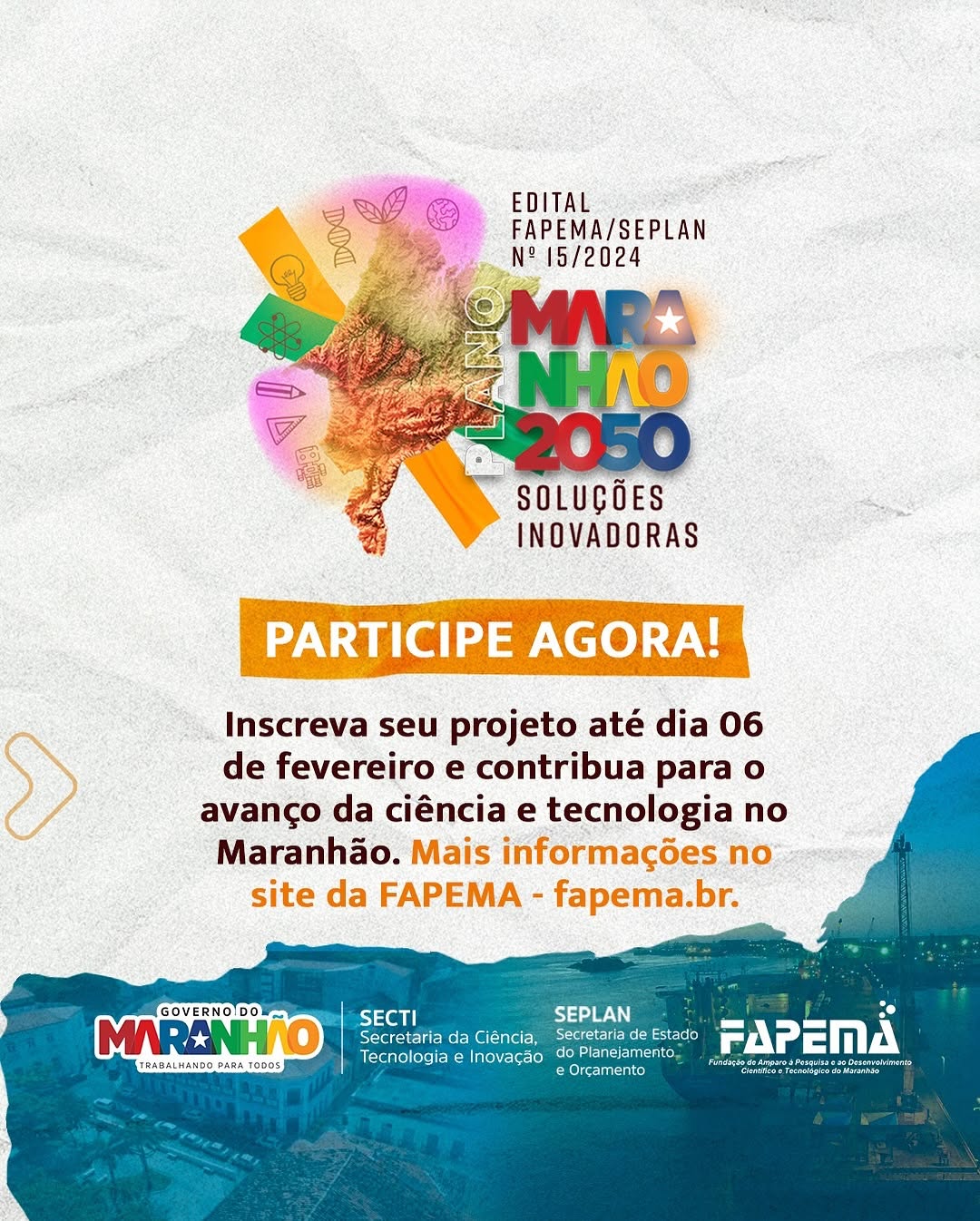 Com um investimento total de R$ 10 milhões, Fapema irá financiar projetos inovadores alinhados ao Plano Maranhão 2050