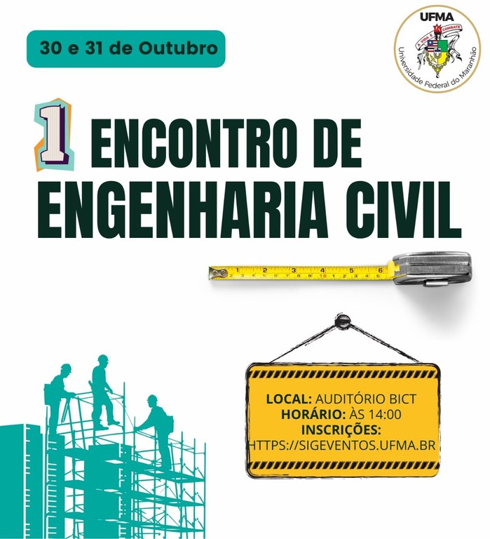 Começa amanhã, 30, o I Encontro de Engenharia Civil da UFMA