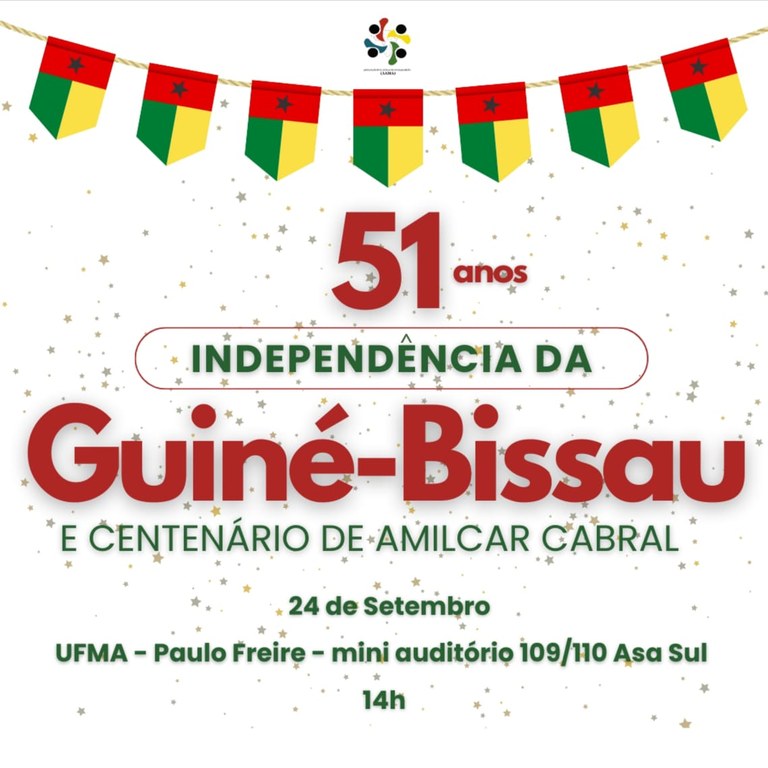 Comunidade africana da UFMA promove evento em comemoração aos 51 anos da Independência da Guiné-Bissau e Centenário de Amílcar Cabral