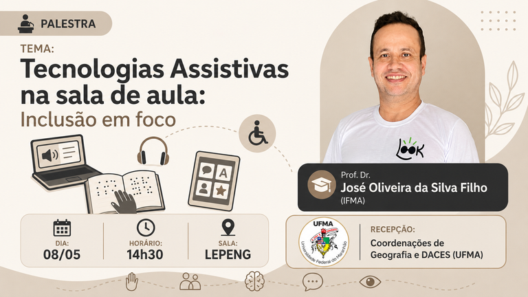 Curso de Geografia da UFMA promove palestra sobre tecnologias assistivas