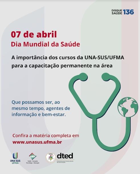 Dia Mundial da Saúde: a importância dos cursos da UNA-SUS-UFMA