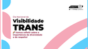 Do acesso à permanência: UFMA reforça o espaço de equidade para pessoas trans na instituição