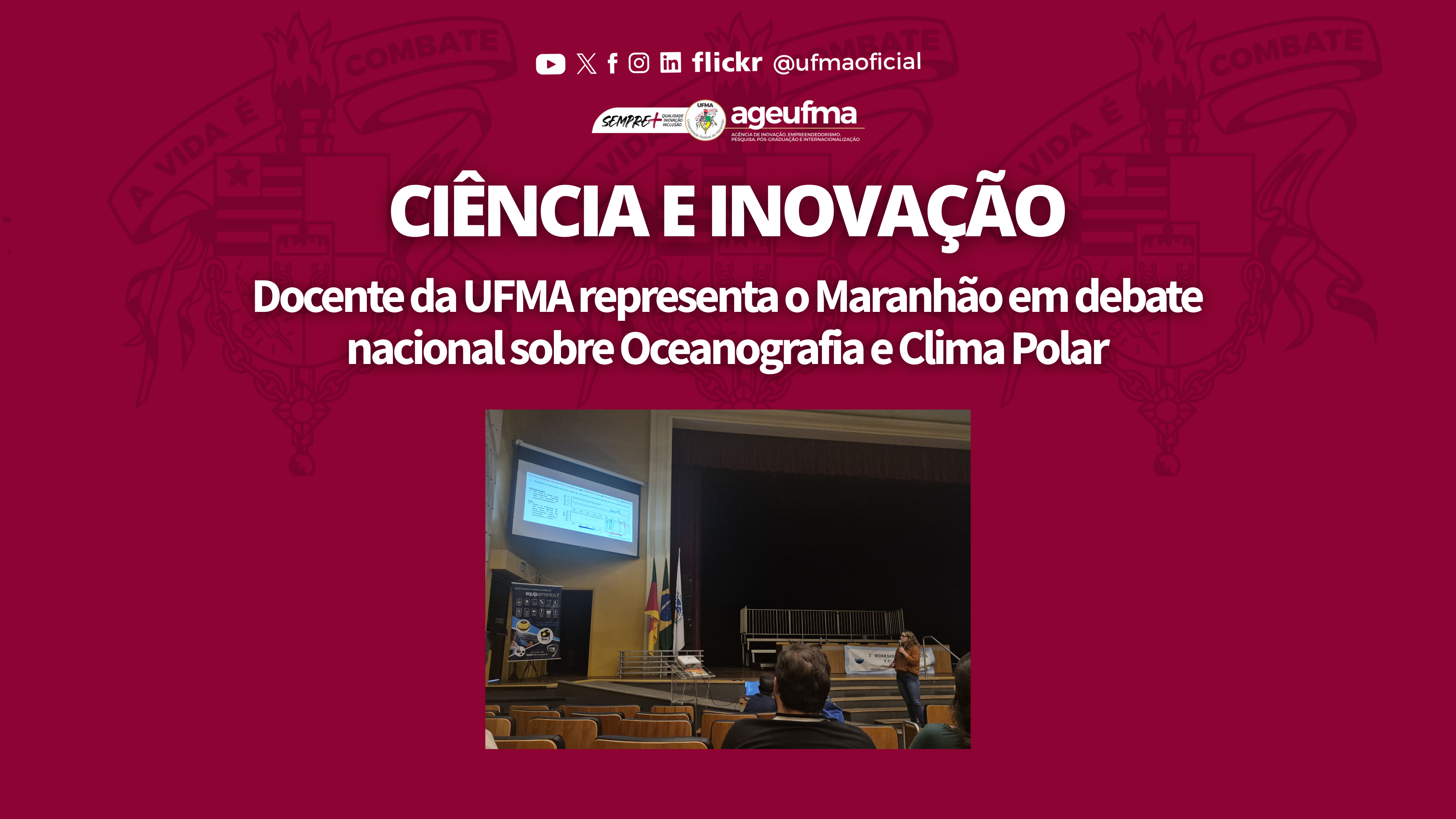 Docente da UFMA representa o Maranhão em debate nacional sobre Oceanografia e Clima Polar