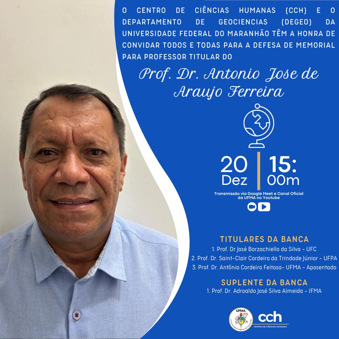 Docente do curso de Geografia da UFMA defende memorial para ascensão a professor titular