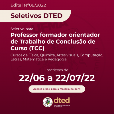 DTED-UFMA abre Processo Seletivo para cargo de Professor Orientador de TCC nos cursos na modalidade a distância.png