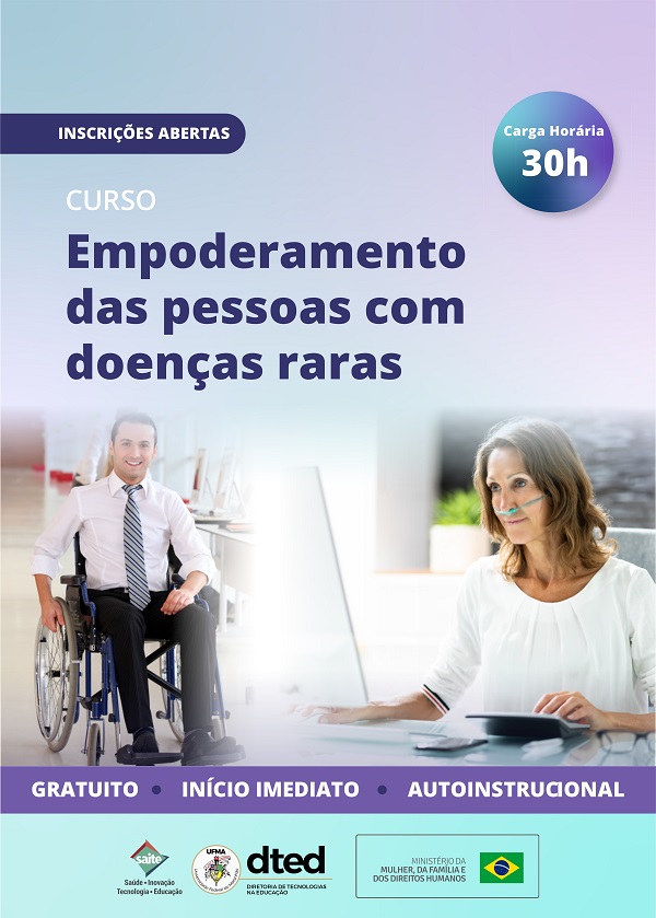 DTED-UFMA lança curso sobre a comunidade de raros e traz como tema “Empoderamento das pessoas com doenças raras”.jpg