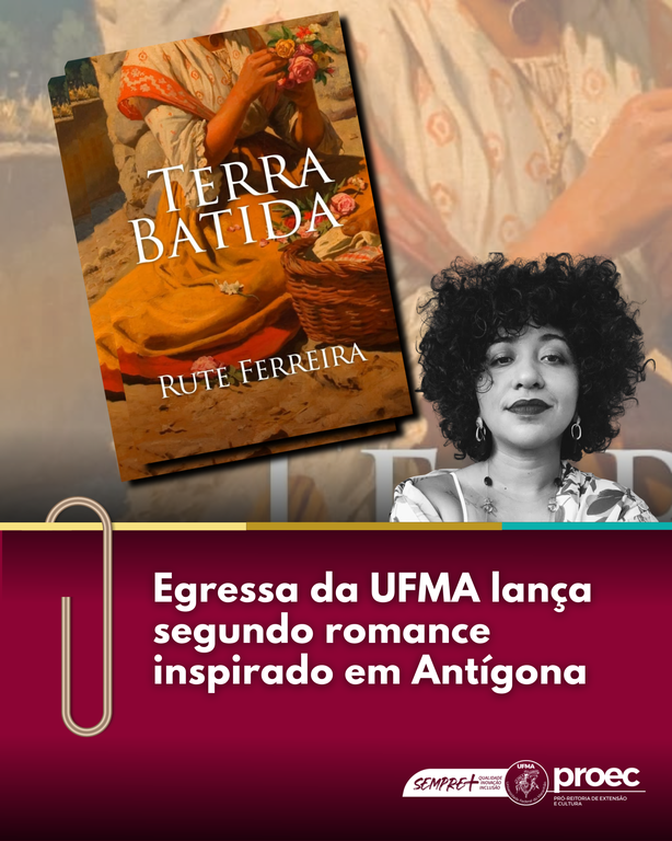 Egressa da UFMA lança segundo romance inspirado em Antígona