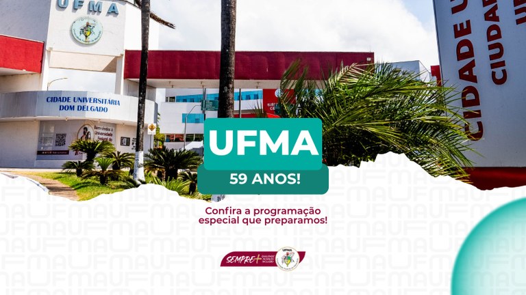 Em celebração aos 59 anos, UFMA promove uma série de eventos durante o mês de outubro