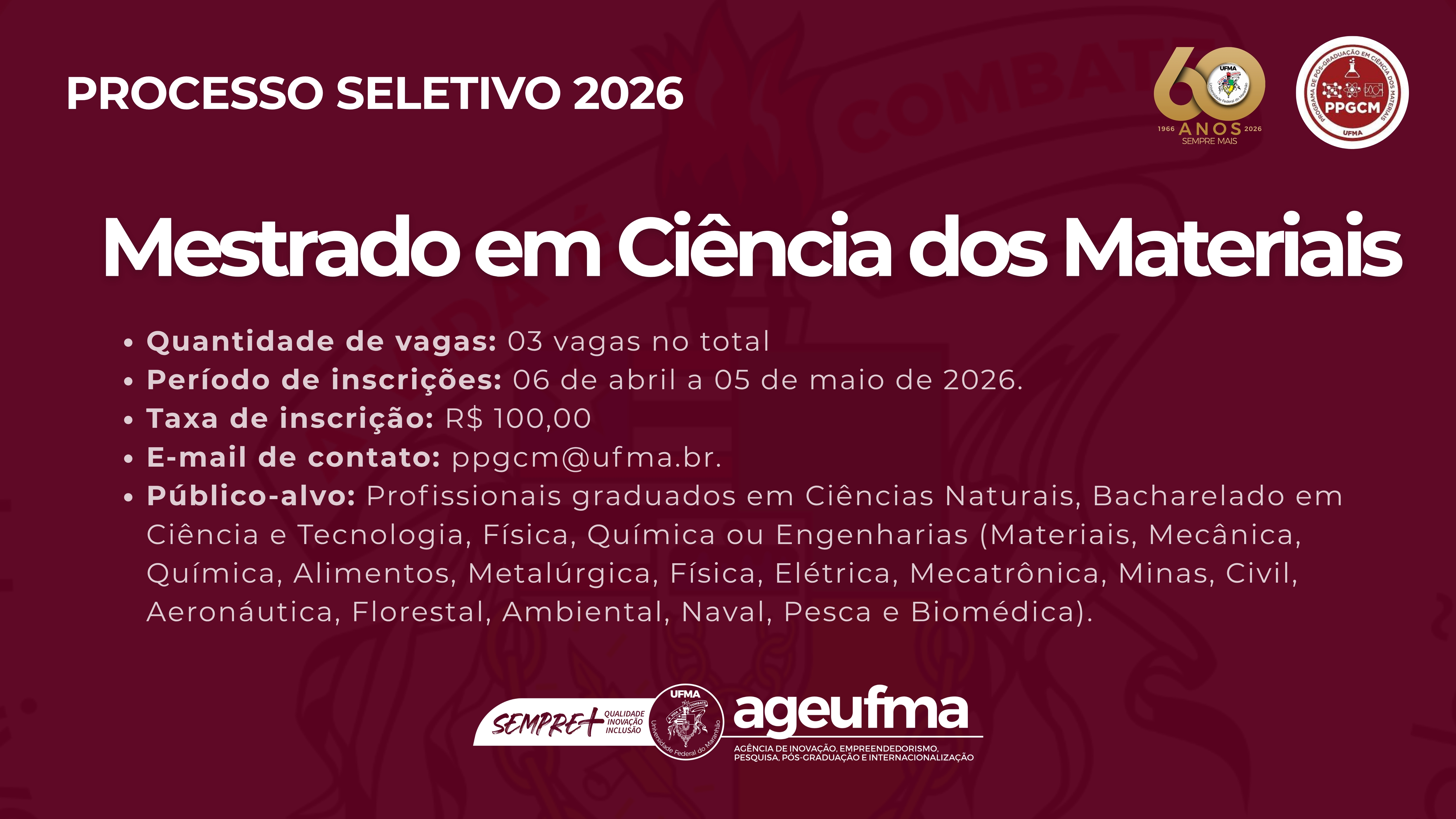 Estão abertas as inscrições para o processo seletivo do Programa de Pós-Graduação em Ciência dos Materiais
