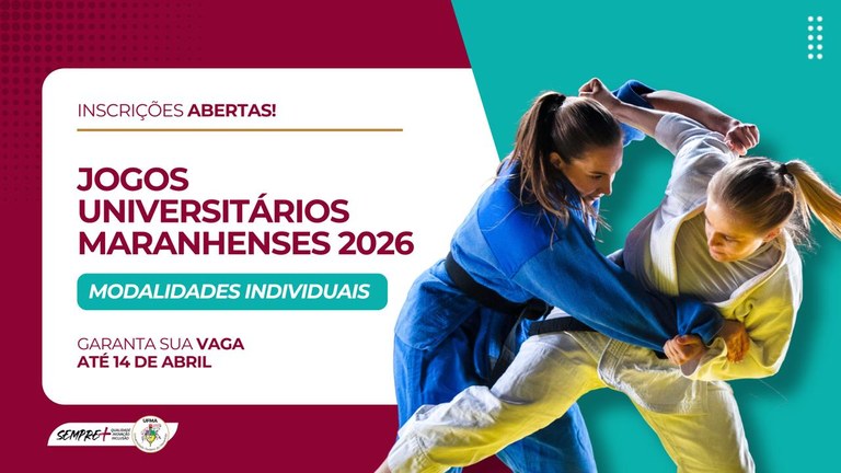 Estão abertas as inscrições para os Jogos Universitários Maranhenses 2026 (Modalidades Individuais)