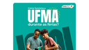 Férias acadêmicas: o que funciona na UFMA nesse período
