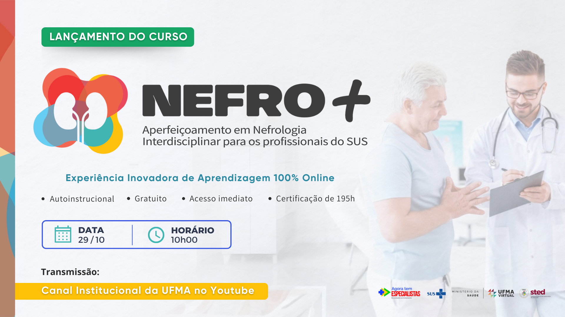 Formação inovadora em Nefrologia: UFMA Virtual e Ministério da Saúde lançam o curso Nefro+:Aperfeiçoamento em Nefrologia Interdisciplinar para Profissionais do SUS