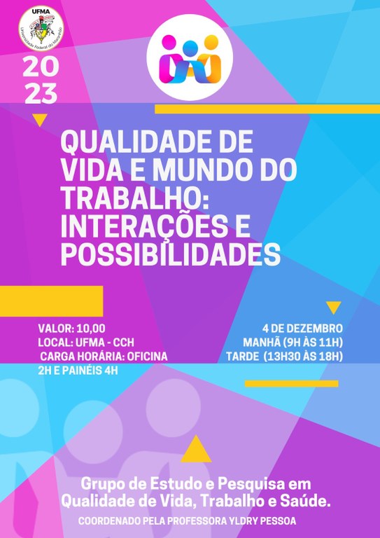 Grupo de Estudos e Pesquisa em Qualidade de Vida, Trabalho e Saúde realiza seminário Qualidade de Vida e Mundo do Trabalho