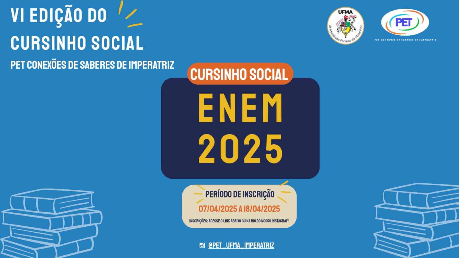 Grupo PET Conexões de Saberes de Imperatriz está com as inscrições abertas para o Cursinho Social ENEM