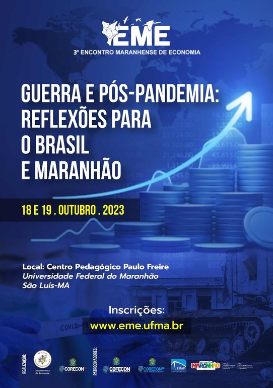 Guerra e pós-pandemia: reflexões para o Brasil e Maranhão é o tema do 3° Encontro Maranhense de Economia