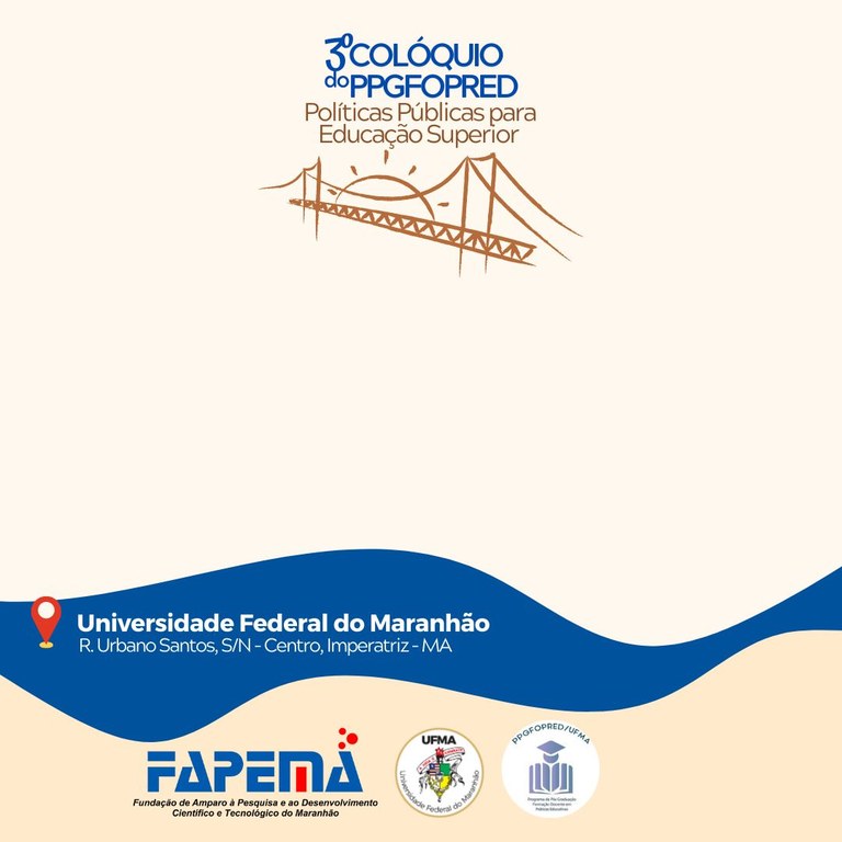 III Colóquio do Programa de Pós-Graduação em Formação Docente em Práticas Educacionais será realizado na UFMA de Imperatriz