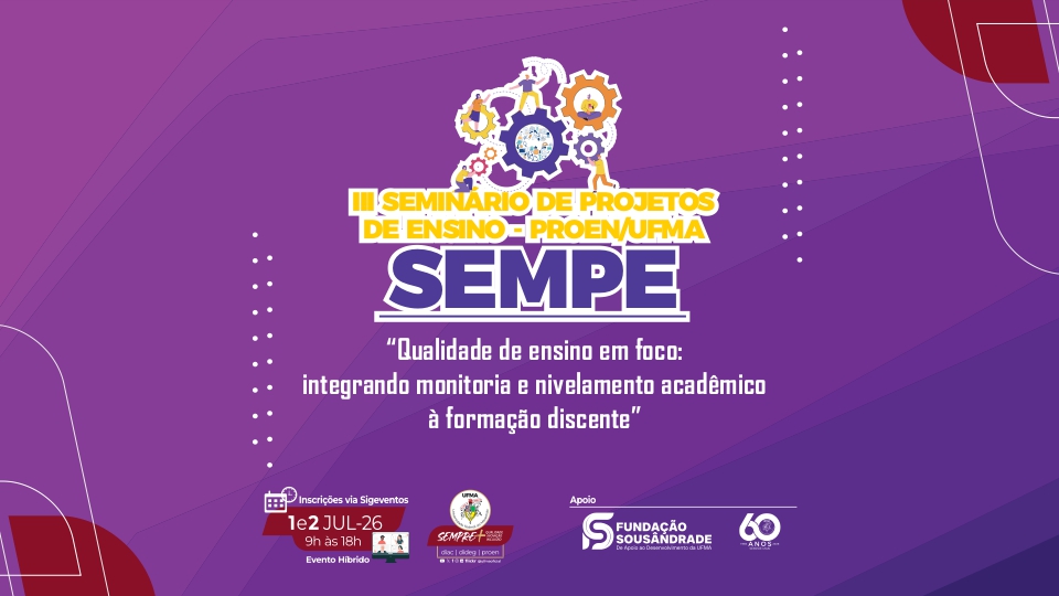 III Seminário de Projetos de Ensino promovido pela UFMA está com inscrições abertas para participação e submissão de trabalhos