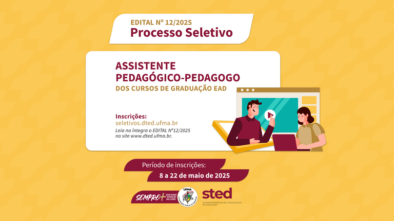 Inscrições abertas para o cargo de Assistente Pedagógico-Pedagogo nos cursos de Graduação EAD UFMA