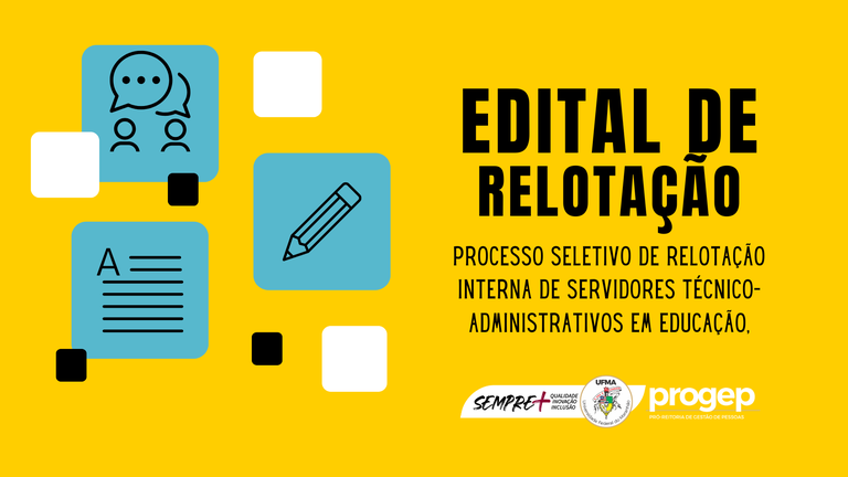 Inscrições abertas para processo seletivo de relotação interna de servidores Técnico-Administrativos em Educação da UFMA
