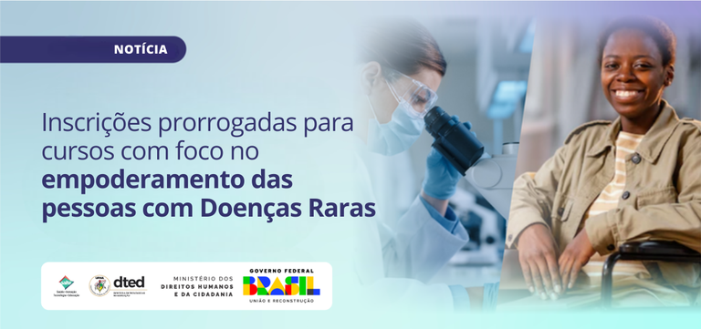 Inscrições prorrogadas para cursos com foco no empoderamento das pessoas com Doenças Raras