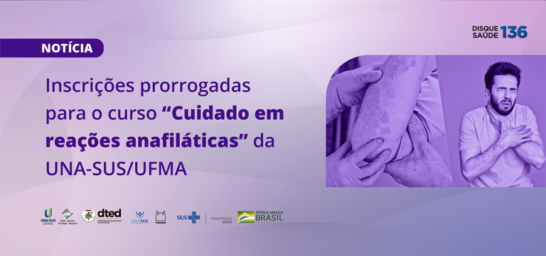 Inscrições prorrogadas para o curso “Cuidado em reações anafiláticas” da UNA-SUS-UFMA.png