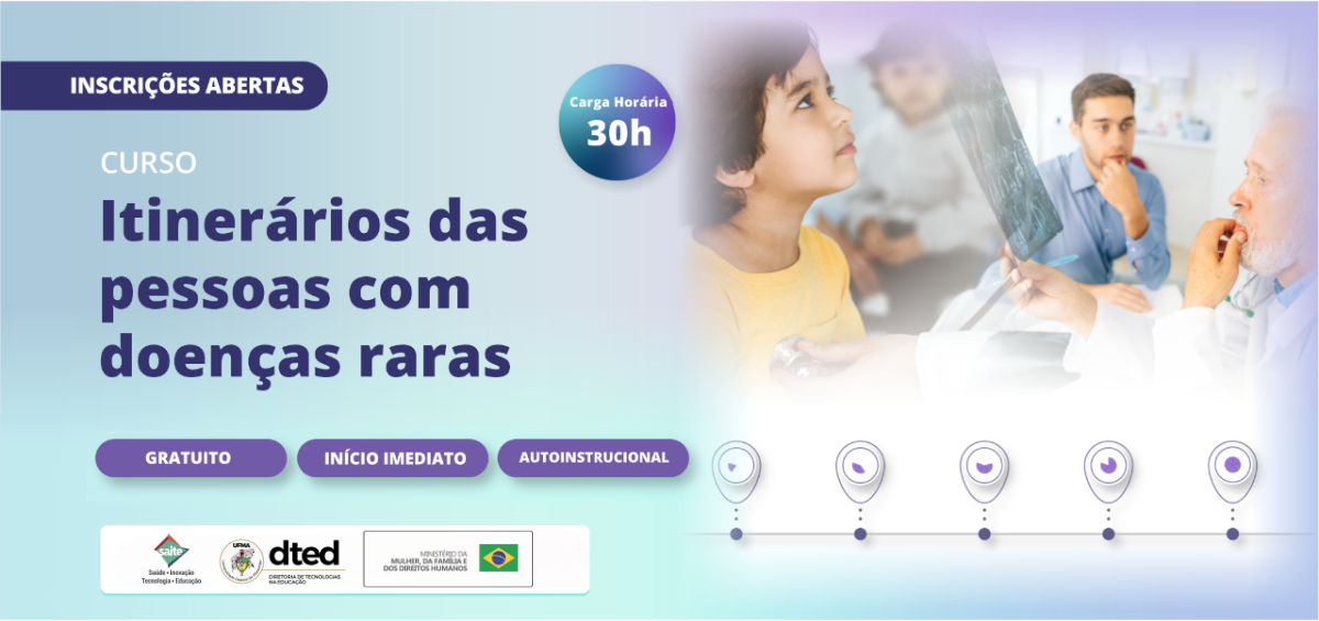 Itinerário terapêutico das pessoas com Doenças Raras é abordado na plataforma on-line de cursos gratuitos da DTED.png
