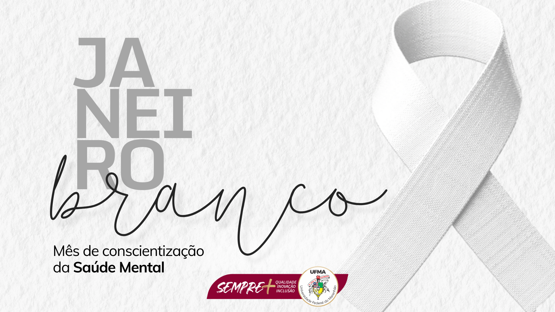 Janeiro Branco: UFMA reforça ações de cuidado com a saúde mental da comunidade acadêmica