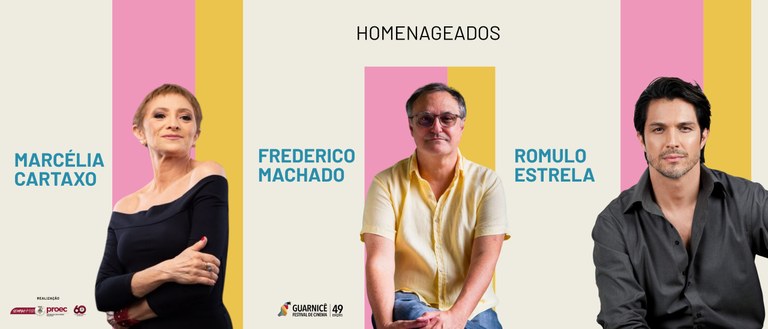 Marcélia Cartaxo, Frederico Machado e Romulo Estrela são os homenageados da 49ª edição do Festival Guarnicê de Cinema