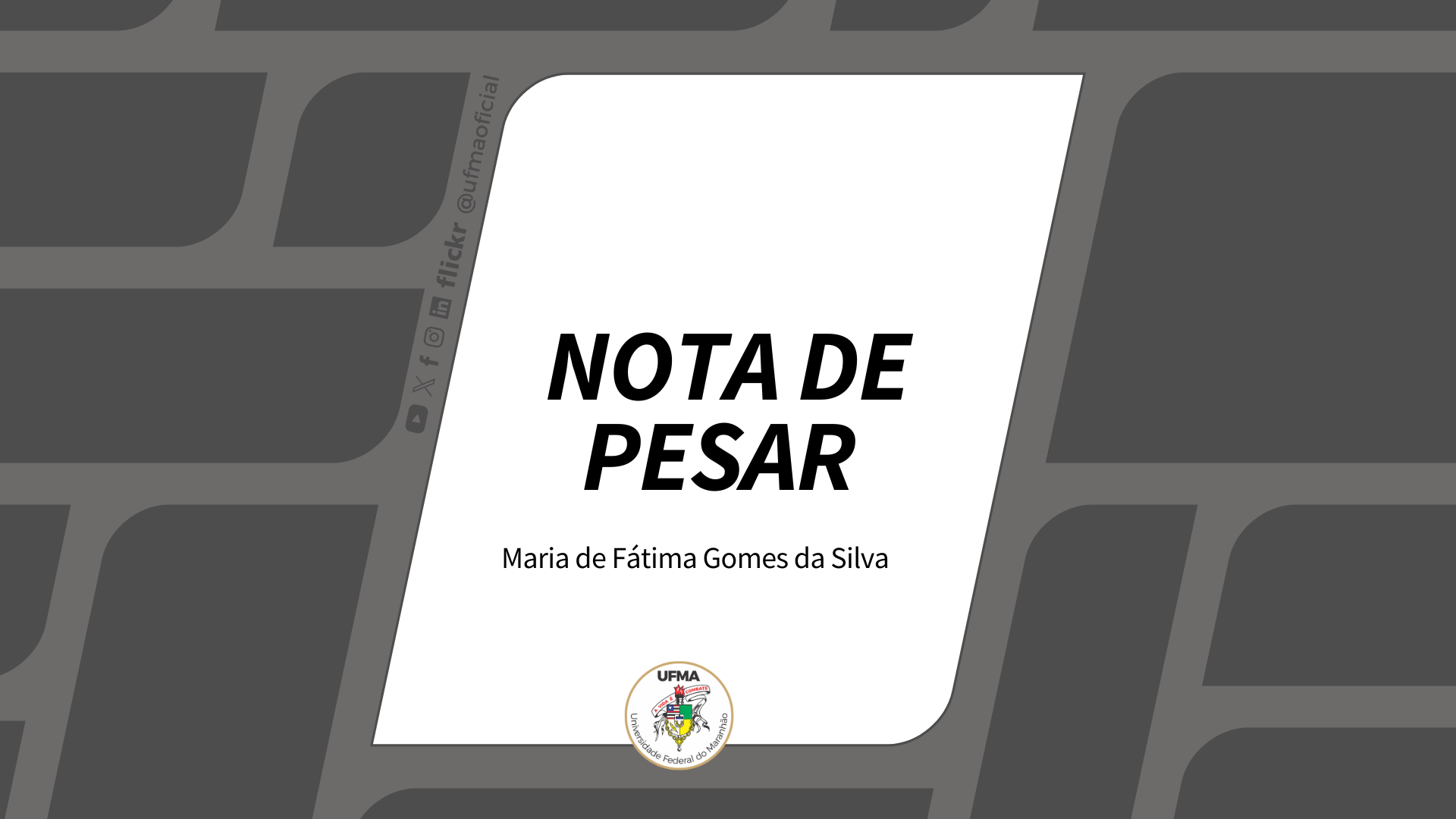 NOTA DE PESAR - Maria de Fátima Gomes da Silva