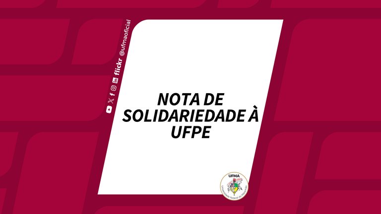 Nota de Solidariedade à Universidade Federal de Pernambuco (UFPE)