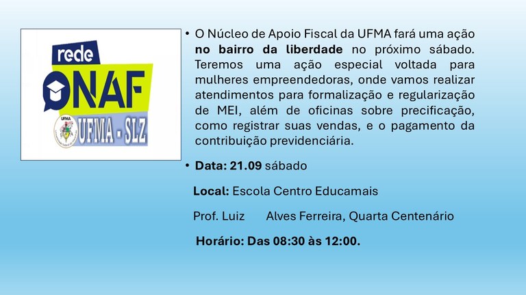 Núcleo de Apoio Fiscal da UFMA realiza ação voltada para mulheres empreendedoras do bairro da Liberdade
