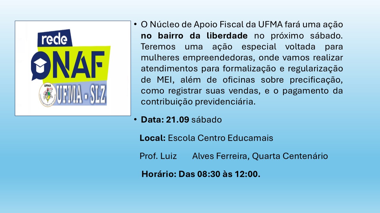 Núcleo de Apoio Fiscal da UFMA realiza ação voltada para mulheres empreendedoras do bairro da Liberdade