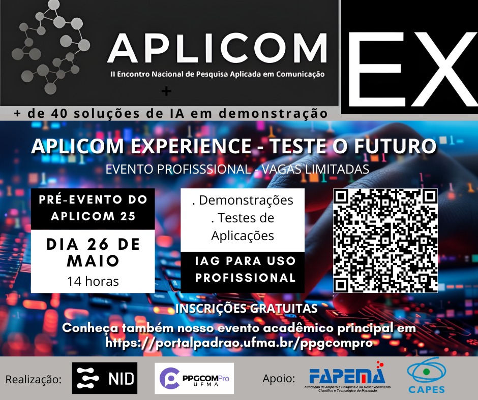 Núcleo de Inteligência de Dados e Programa de Pós-Graduação em Comunicação da UFMA promovem I Aplicom Experience