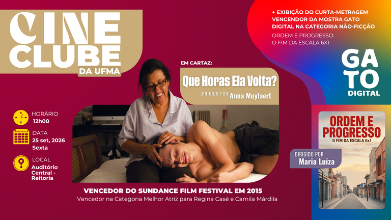 O Cineclube da UFMA retoma atividades com a exibição do premiado filme "Que Horas Ela Volta?"