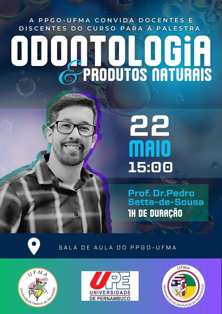 Palestra “Odontologia e Produtos Naturais” aborda alternativas para tratamento e prevenção de doenças, no próximo dia 22