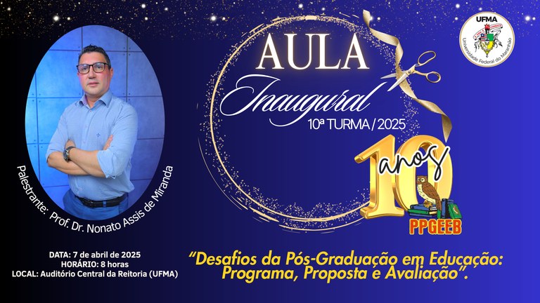 Pós-Graduação em Gestão de Ensino da Educação Básica (PPEGEE) da UFMA realiza aula inaugural nessa segunda-feira, 7