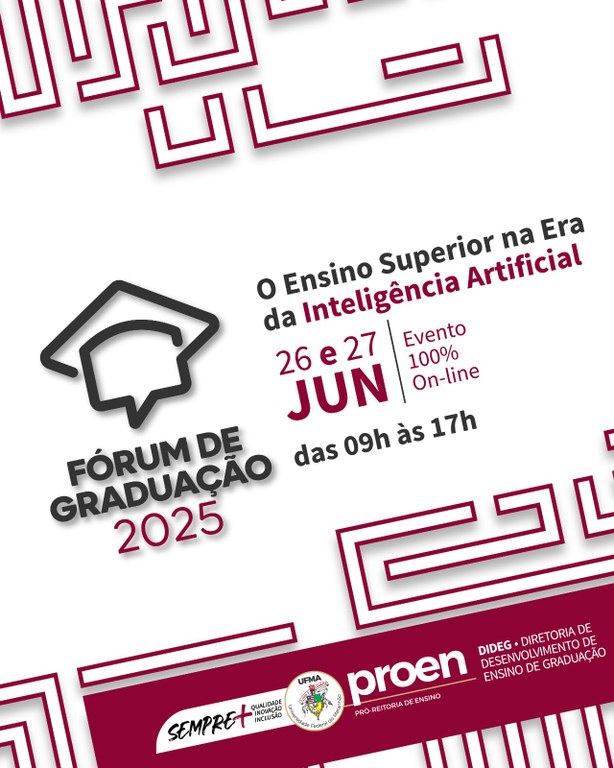Pró-reitoria de Ensino promove 13° Fórum de Graduação com a temática “O Ensino Superior na Era da IA”