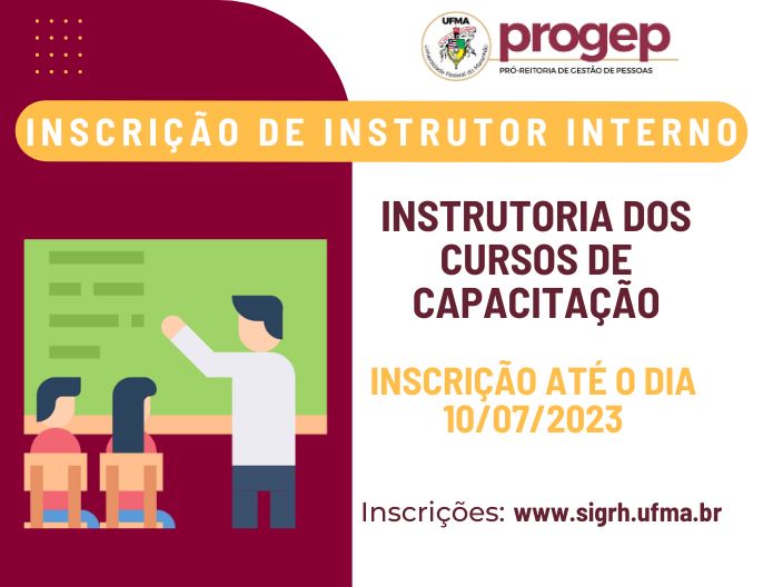 Pró-Reitoria de Gestão de Pessoas (Progep) divulga edital para instrutória de cursos e módulos de capacitação para o semestre letivo de 2023.2