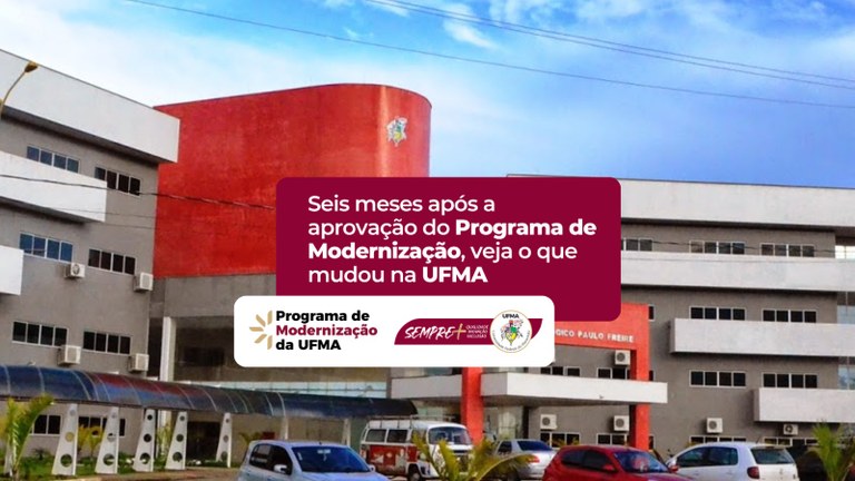 Programa de Modernização da UFMA avança nas padronizações das subunidades acadêmicas
